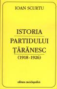 Istoria Partidului Taranesc (1918-1926) - Ioan Scurtu