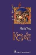 Kyrie Lex - Flavia Teoc