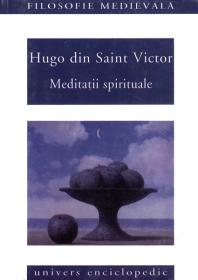Meditatii spirituale - Hugo din Saint Victor