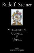 Metamorfoza cosmica si umana - Rudolf Steiner