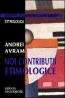 Noi contributii etimologice - Andrei Avram
