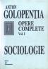 Opere complete. Vol. I. Sociologie - Anton Golopentia