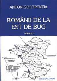 Romanii de est de Bug. Vol. I-II - Anton Golopentia