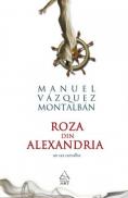 Roza din Alexandria - Manuel Vazquez Montalban