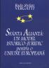 Sfanta Alianta: un model istorico-juridic pentru o Uniune Europeana - Radu Stefan Vergatti