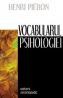 Vocabularul psihologiei - Henri Pieron