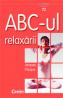 Abc-ul relaxarii  - Jacques Choque