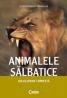 Animalele salbatice. Enciclopedie completa  - Esther Verhoef-Verhallen