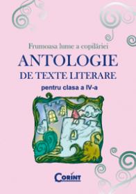 Antologie de texte literare pentru clasa a IV-a  - 