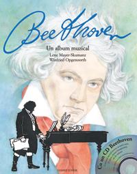 Beethoven - un album muzical (cu cd muzical)  - Lene Mayer-Skumanz, Winfried Opgenoorth