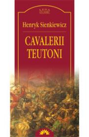 Cavalerii teutoni  - Henryk Sienkiewicz