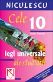 Cele 10 legi universale ale sanatatii (Quebecor) (Cod 6376) - Betty Thorton