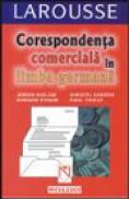 Corespondenta comerciala in limba germana - J. Boelcke, B. Straub, C. Carrere, P. Thiele
