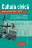 Cultura civica - manual pentru clasa a VIII-a  - Maria Liana Lacatus, Mihaela Penu Puscas