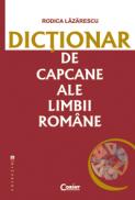 Dictionar de capcane ale limbii romane  - Rodica Lazarescu