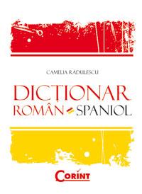 Dictionar roman-spaniol  - Camelia Radulescu