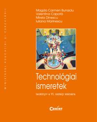 Educatie tehnologica (lb.maghiara) - cls. a VI-a  - C. Bunaciu, V. Capota, M. Dinescu