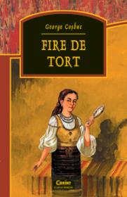 Fire de tort  - George Cosbuc