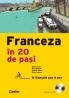 Franceza in 20 de pasi (carte cu cd)  - D. Groza, G. Belabed, C. Dobre, D. Ionescu