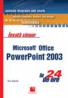 Invata singur Microsoft Office PowerPoint 2003 in 24 de ore - Tom Bunzel