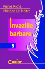 Invaziile barbare  - Pierre Riche, Philippe Le Maitre