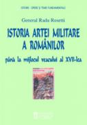 Istoria artei militare a romanilor  - General Radu Rosetti