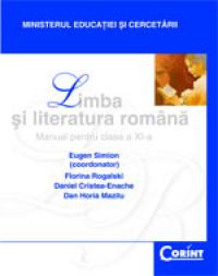 Limba si literatura romana / Simion - cls. a XI-a  - E. Simion, F. Rogalski, D.C. Enache, D.H. Mazilu