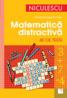 Matematica distractiva in 40 de teste - Viorel-George Dumitru