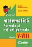 Matematica. formule si notiuni generale V-VIII - Alina Paraschiva, Silviu Danet