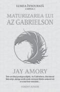 Maturizarea lui Az Gabrielson  - Jay Amory