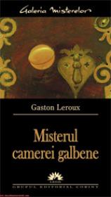 Misterul camerei galbene  - Gaston Leroux