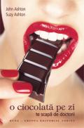 O ciocolata pe zi te scapa de doctorii - John Ashton, Suzy Ashton