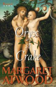 Oryx si crake  - Margaret Atwood