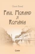 Paul Morand si Romania  - Gavin Bowd