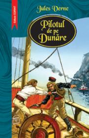 Pilotul de pe Dunare  - Jules Verne