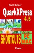 Quarkxpress 4 si 5 shortcuts  - David Blatner