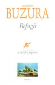 Refugii  - Augustin Buzura
