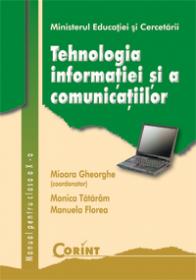 Tehnologia informatiei si a comunicatiilor - a X-a  - Mioara Gheorghe (coord.)