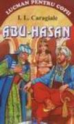 Abu-Hasan - I.l. Caragiale