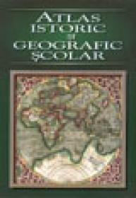 Atlas istoric si geografic scolar - ***