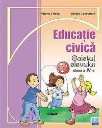 Caiet de educatie civica, clasa a IV-a - Marcela Penes