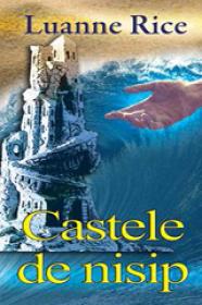 Castele de nisip - Rice Luanne