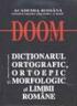 D.O.O.M. - Dictionarul ortografic, ortoepic, si morfologic al limbii romane - Balaciu Matei, Mioara Popescu