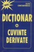 Dictionar de cuvinte derivate - Silviu Constantinescu