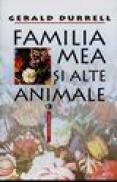 Familia mea si alte animale - Gerald Durrell