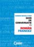 Ghid de conversatie Roman-Francez  - Carmen Mihaela Man