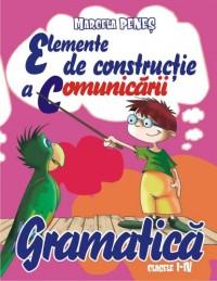 Gramatica,elemente de constructie a comunicarii - Marcela Penes