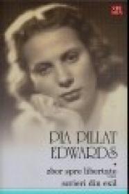 Zbor spre libertate - Pia Pillat Edwards