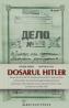 Dosarul Hitler -  Henrik Eberle , Matthias Uhl 