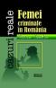 Femei criminale in Romania -  Traian Tandin 